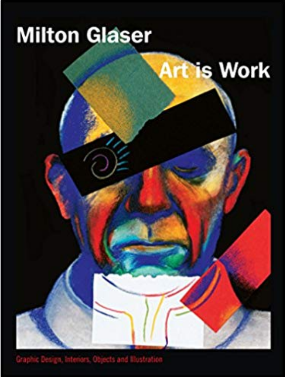 Art Is Work by Milton Glaser