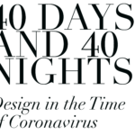 40 Days and 40 Nights Design in the Time of Coronavirus